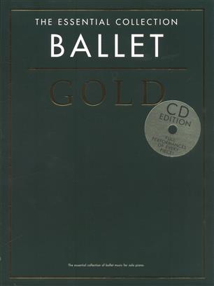 The Essential Collection: Ballet Gold (CD Edition) - Ballet Gold (CD Edition)