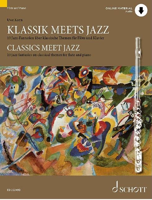 Classics meet Jazz - 10 jazz fantasies on classical themes for flute and piano - příčná flétna a klavír