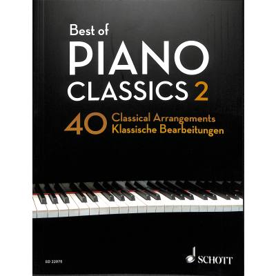 Best of Piano Classics 2 - 40 Arrangements of Famous Classical Masterpieces