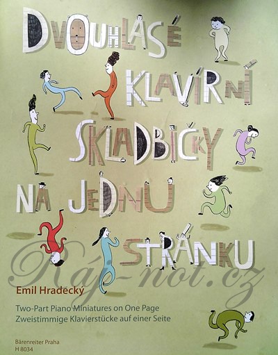 Dvouhlasé klavírní skladbičky na jednu stránku - Hradecký Emil