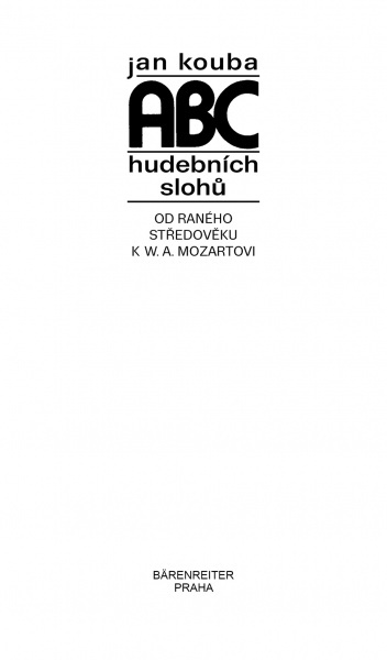 ABC hudebních slohů - Od raného středověku k W. A. Mozartovi