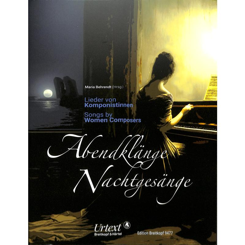 Abendklange - Nachtgesange - Vybrané písně skladatelek 19. století - Urtext
