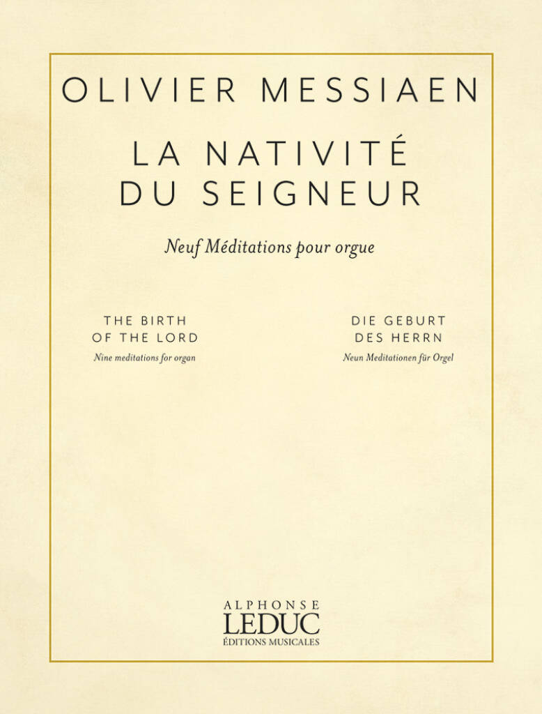 La Nativité du Seigneur - Neuf Meditations pour orgue