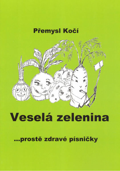 Veselá zelenina - písničky pro dětský sbor nebo sólové zpívání