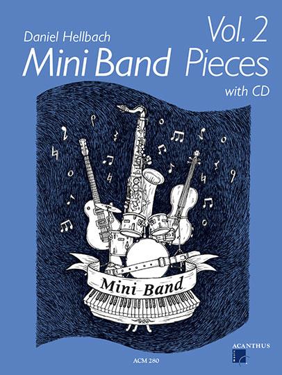 Mini Band Pieces 2 od Daniel Hellbach + CD 4 skladby pro malý hudební soubor