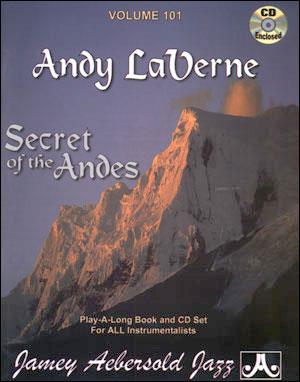 Andy Laverne - Secret Of The Andes - Jazz Play-Along Vol.101 