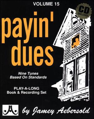 Payin' Dues - Jazz Play-Along Vol.15