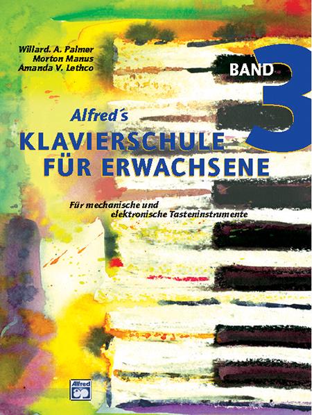 Alfred's Klavierschule für Erwachsene 3 - für mechanische und elektronische Tasteninstrumente - noty pro hráče na klavír