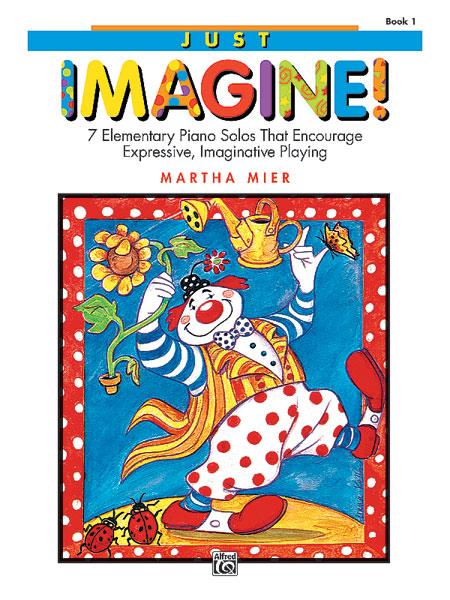 Martha Mier: Just Imagine! Book 1