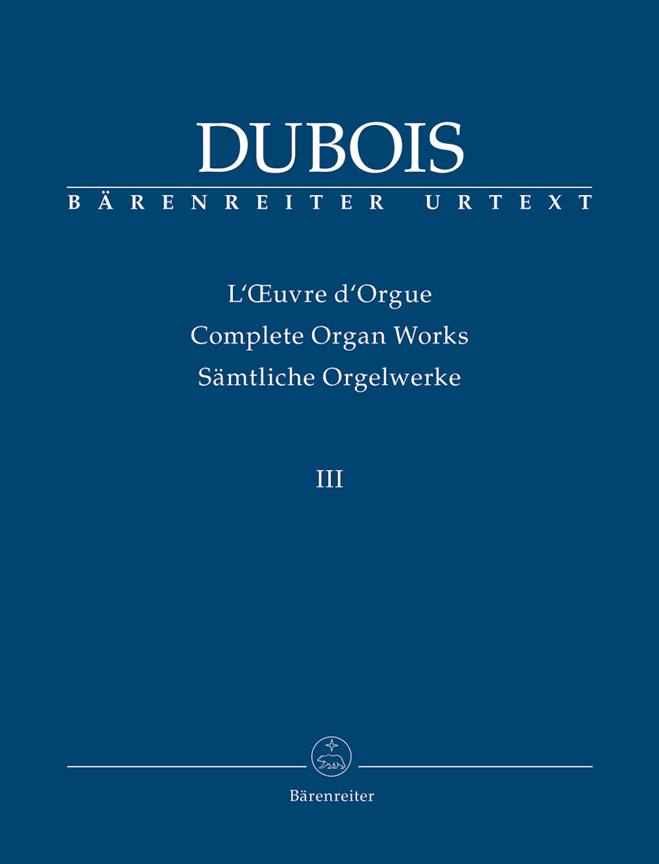 Dubois: Complete Organ Works III - noty na varhany