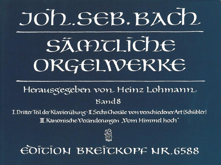 Sämtliche Orgelwerke 8 / Complete Organ Works - 3. Teil d. Klavierübung / 6 Choräle von versch. Art (Schübler-Choräle) u.a. (Lohmann Edition) - noty na varhany