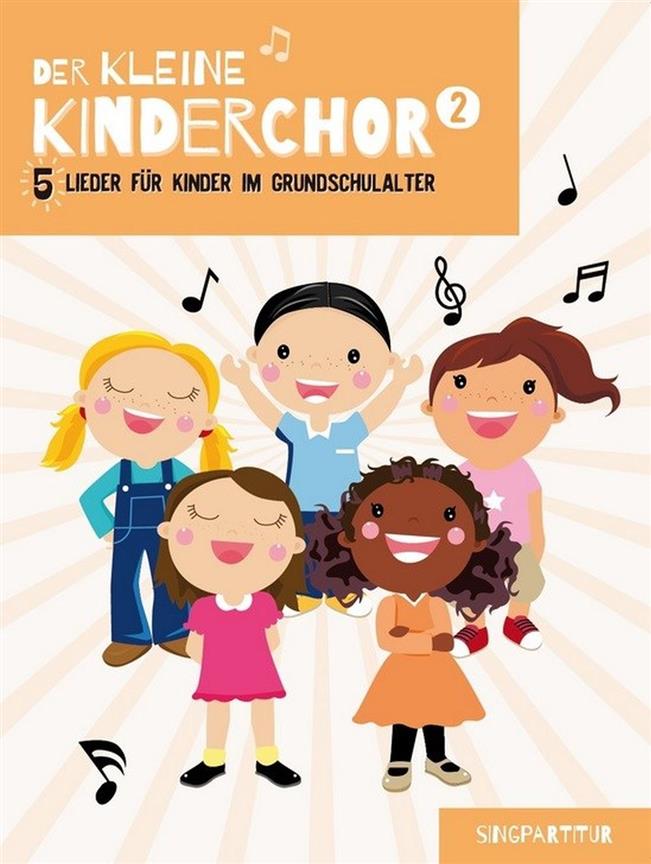 Der Kleine Kinderchor Band 2 - Singpartitur - pro dětský sbor