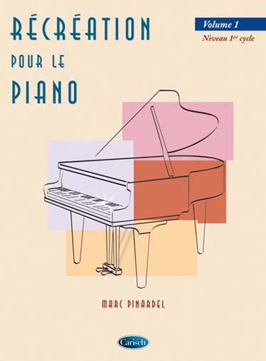 Récréation pour le Piano - Volume 1 - pro klavír