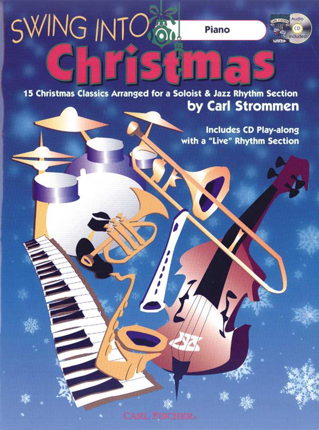 Swing Into Christmas - 15 Christmas Classics Arranged for a Soloist & Jazz Rhythm Section - pro klavír