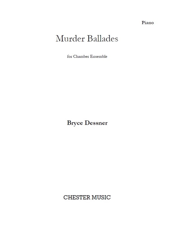 Bryce Dessner: Murder Ballades (Full Score)