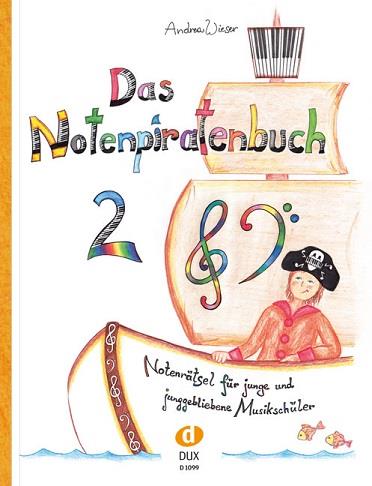 Das Notenpiratenbuch 2 - Notenrätsel für junge und junggebliebene Musikschüler