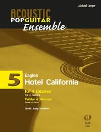 Eagles: Hotel California - Acoustic Pop Guitar Ensemble 5