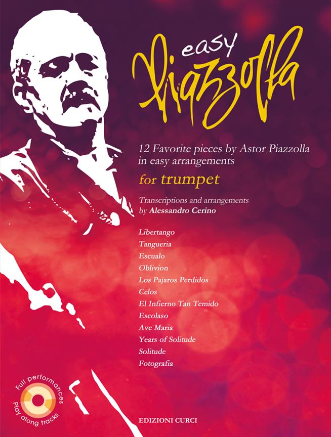 Easy Piazzolla for Trumpet - 12 Favourite pieces by Astor Piazzolla in easy arrangements. - pro trumpetu