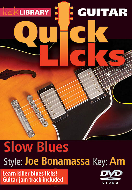 Slow Blues - Quick Licks - Style: Joe Bonamassa-Key: Am - pro kytaru