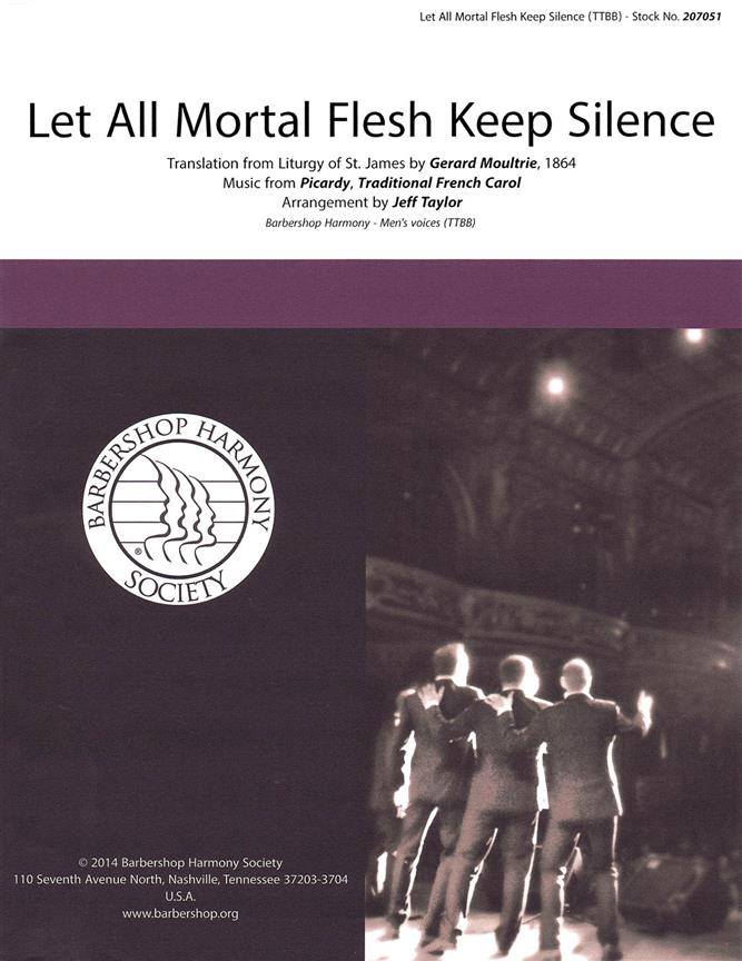 Let All Mortal Flesh Keep Silence - pro sbor TTBB a Cappella