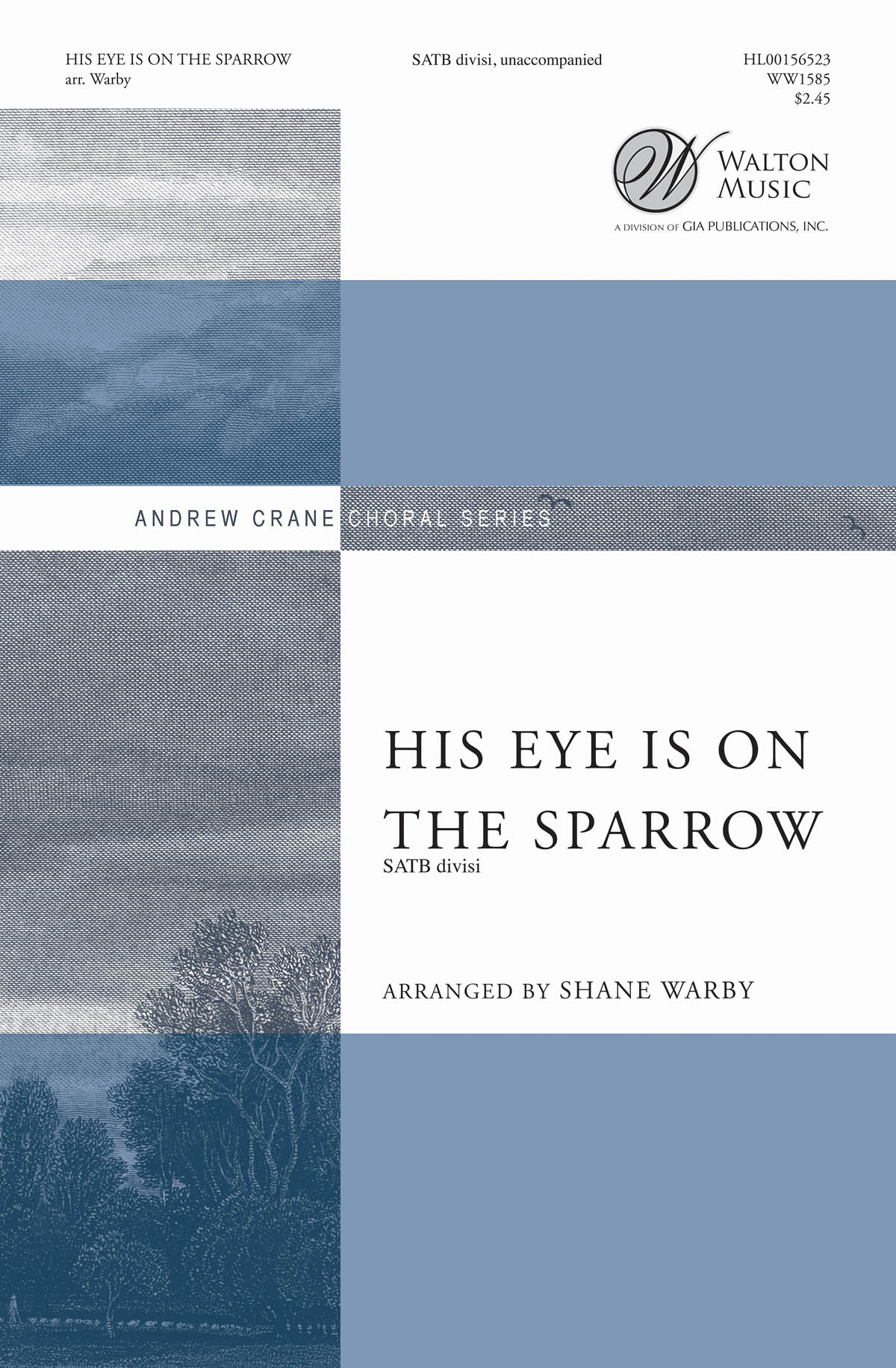 His Eye Is On the Sparrow - Civilla D. Martin (1866-1948) - pro sbor SATB a Cappella
