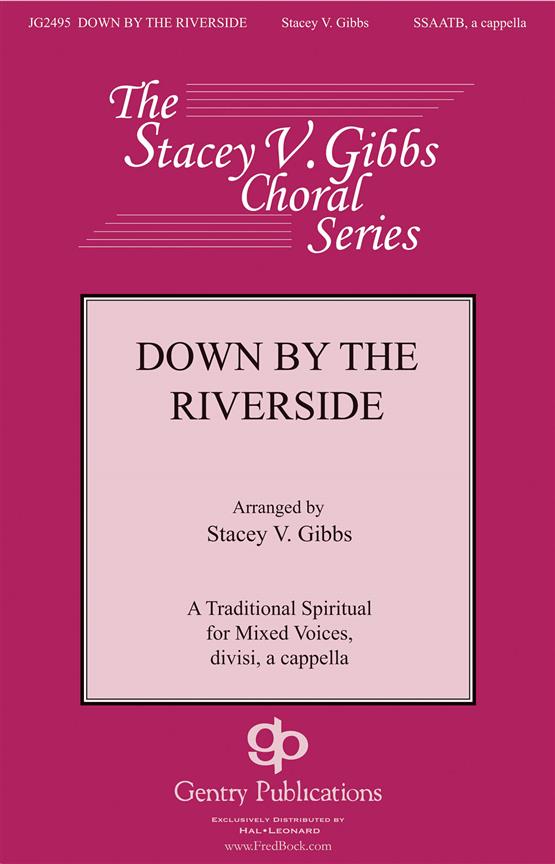 Down by the Riverside - pro sbor SATB a Cappella