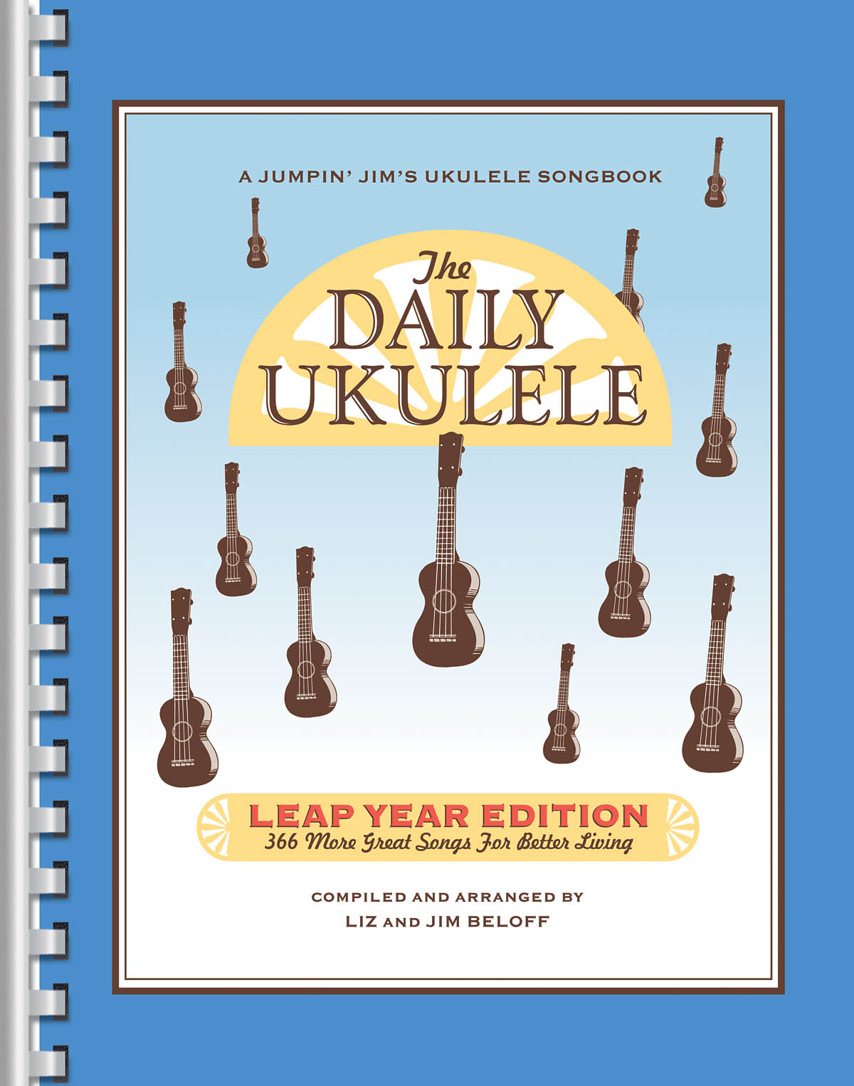 The Daily Ukulele – Leap Year Edition - 366 More Songs for Better Living noty pro ukulele