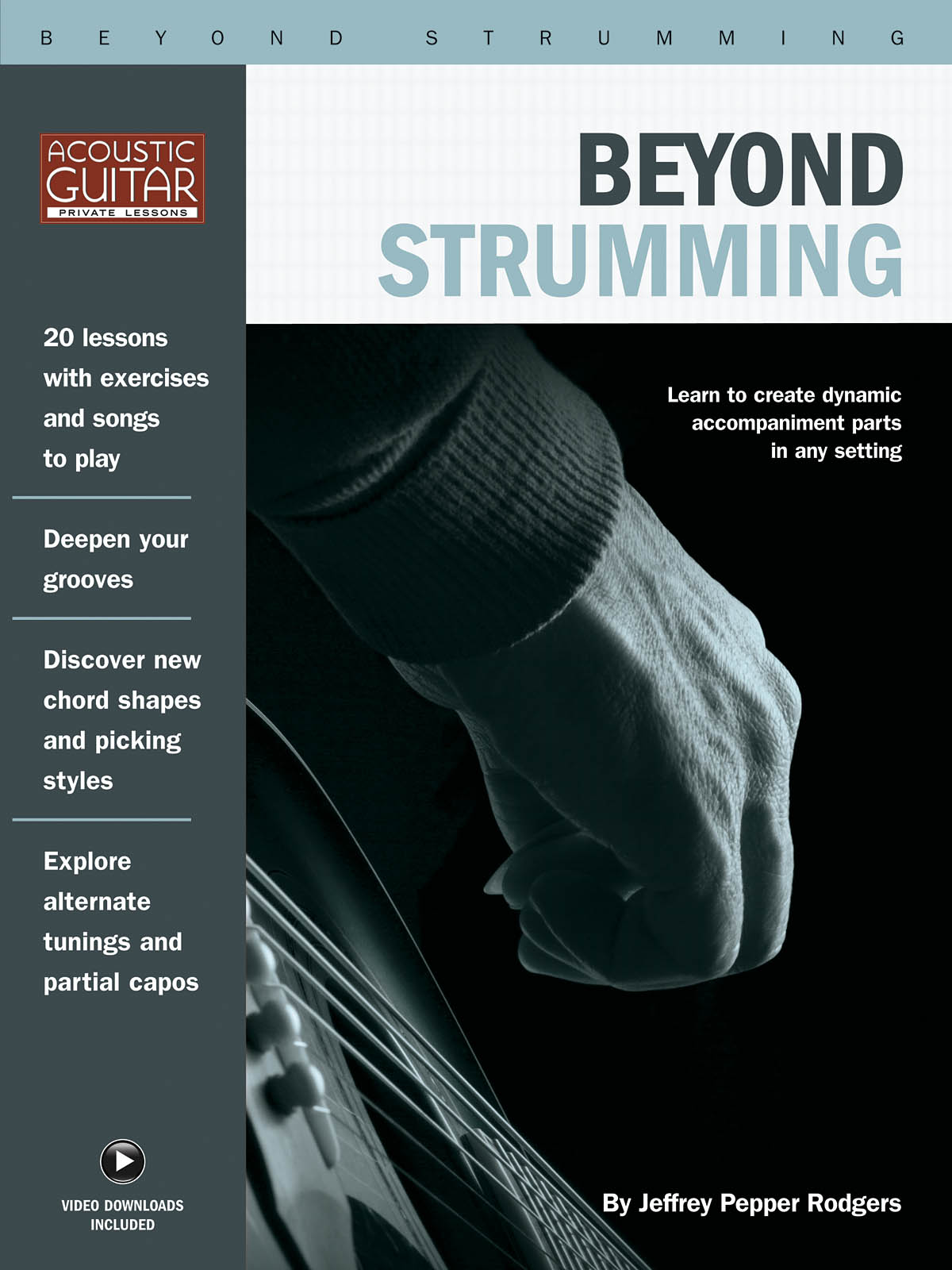 Beyond Strumming - Acoustic Guitar Private Lessons Series - pro kytaru