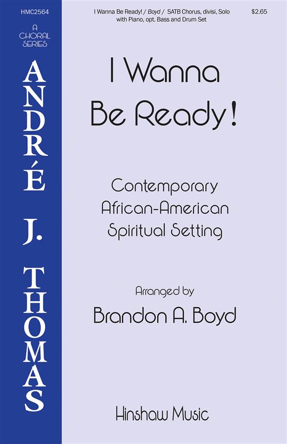 I Wanna Be Ready - pro sbor SATB