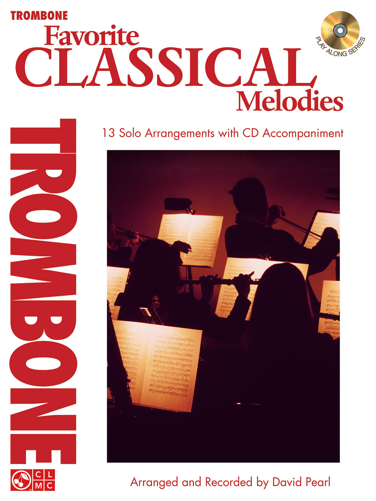 Favorite Classical Melodies - Trombone - Instrumental Play-Along - noty pro trombon
