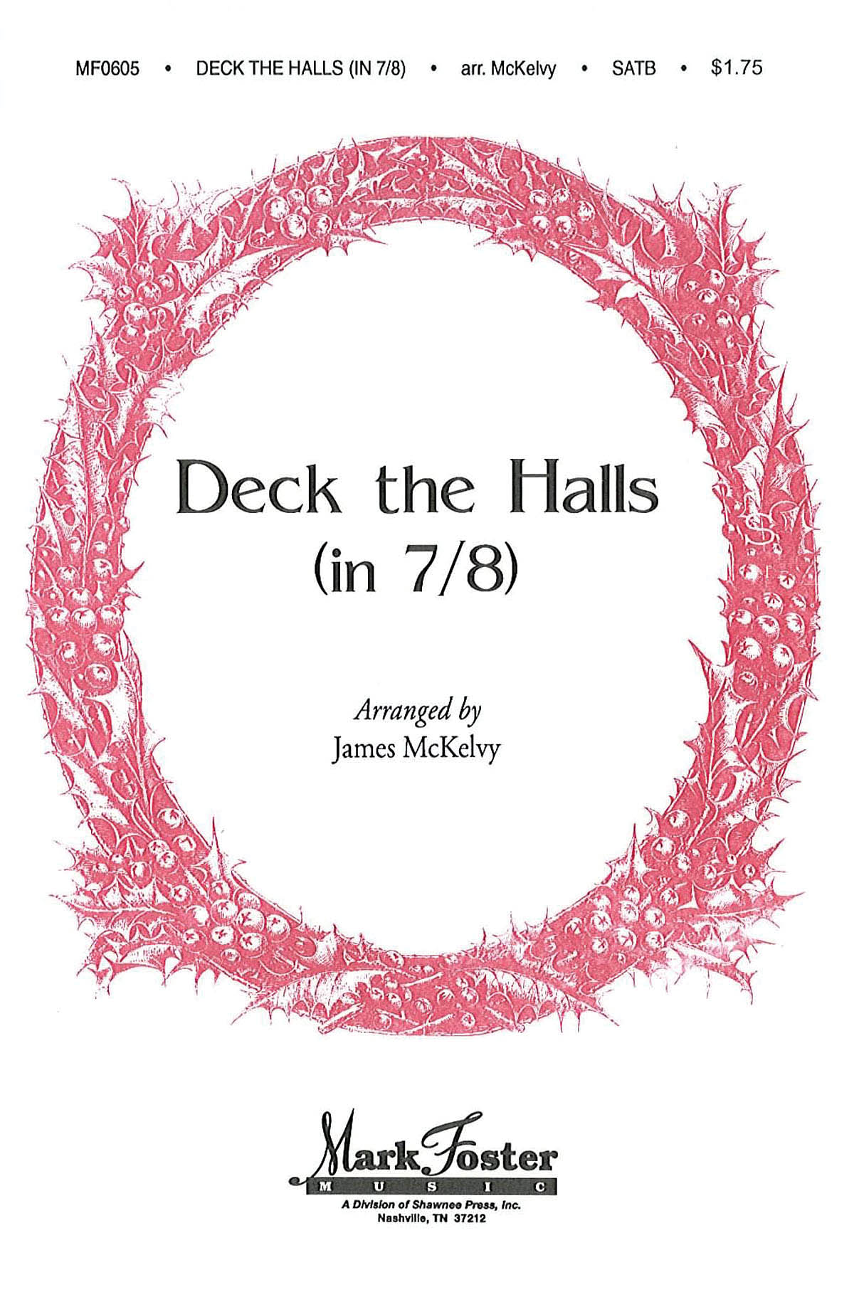 Deck the Halls in 7/8 - pro sbor SATB a Cappella