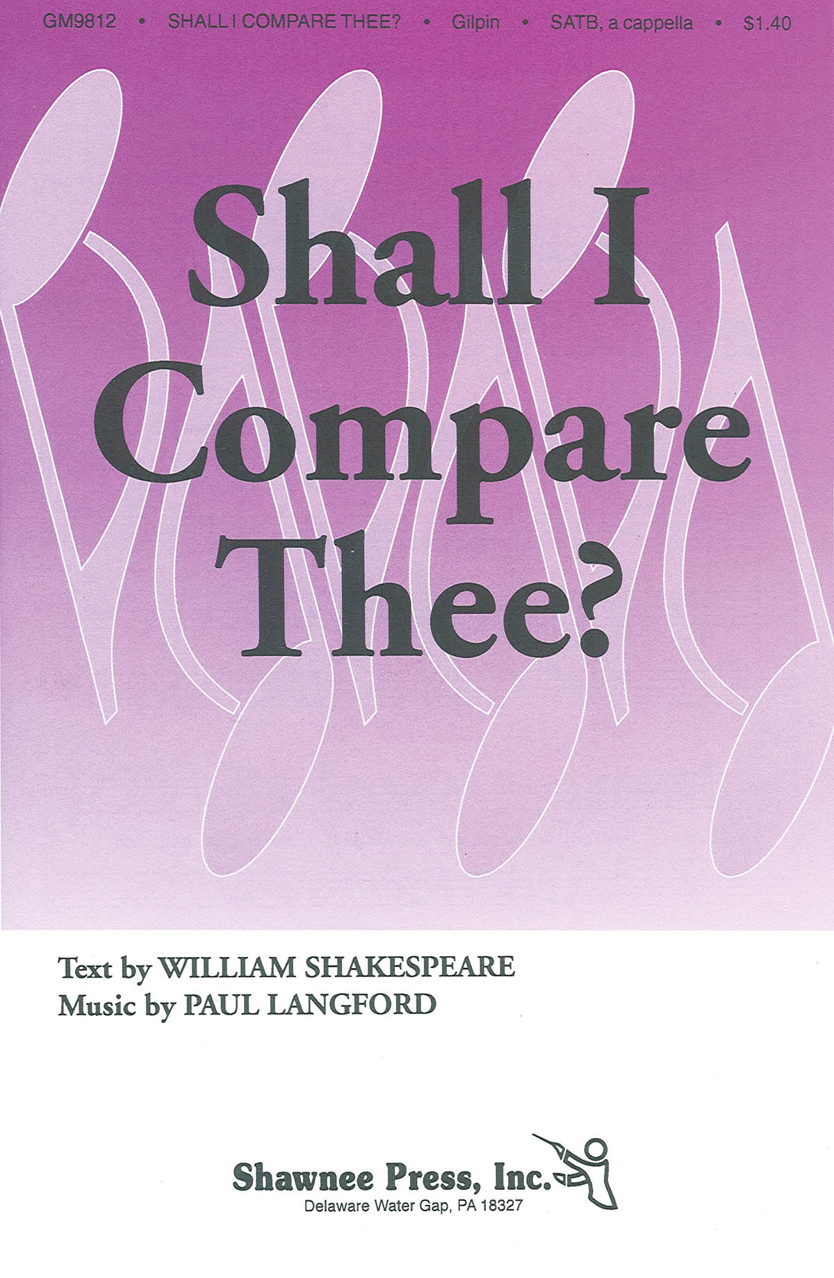 Shall I Compare Thee? - pro sbor SATB