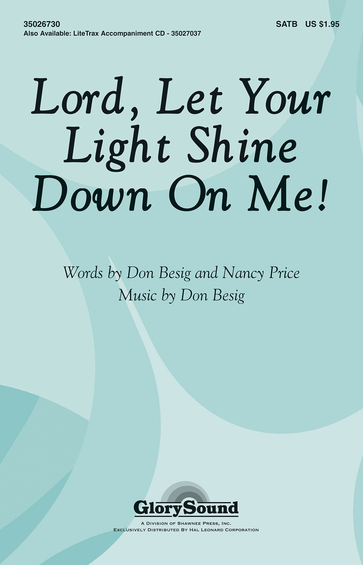 Lord, Let Your Light Shine Down on Me! - pro sbor SATB