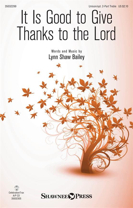 It Is Good to Give Thanks to the Lord - Unison/2-Part Treble - noty pro sbor 2-Part Unison Choir