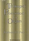 Trumpet Procession-For Organ - noty na varhany