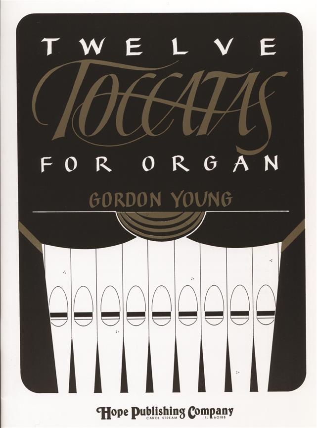 Twelve Toccatas for Organ - skladby pro varhany