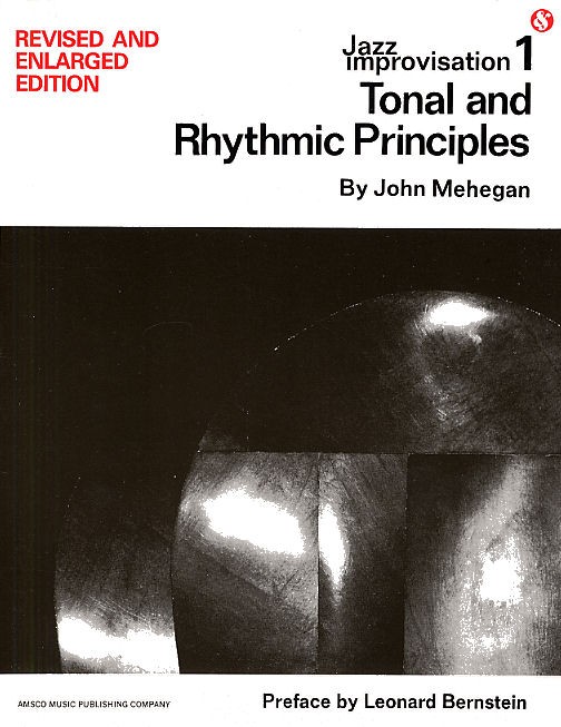 Jazz Improvisation Volume 1 - Tonal And Rhythmic Principles