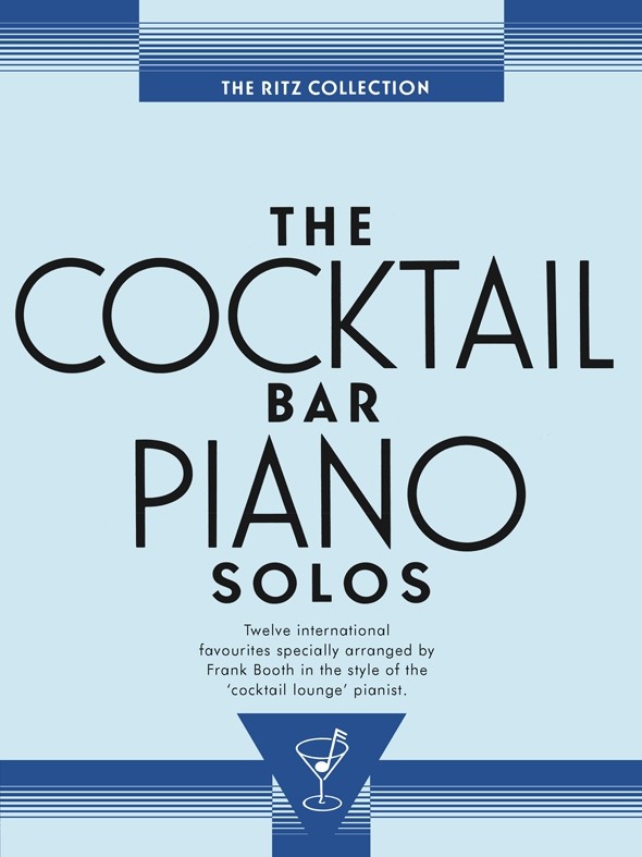 The Cocktail Bar Solos: The Ritz Collection - pro klavír