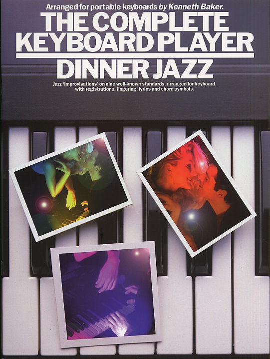 The Complete Keyboard Player: Dinner Jazz - pro keyboard