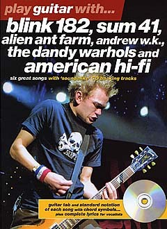 Play Guitar With... - Blink 182, Sum 41, Alien Ant Farm, Andrew W.K., The Dandy Warhols and American Hi-Fi - pro kytaru