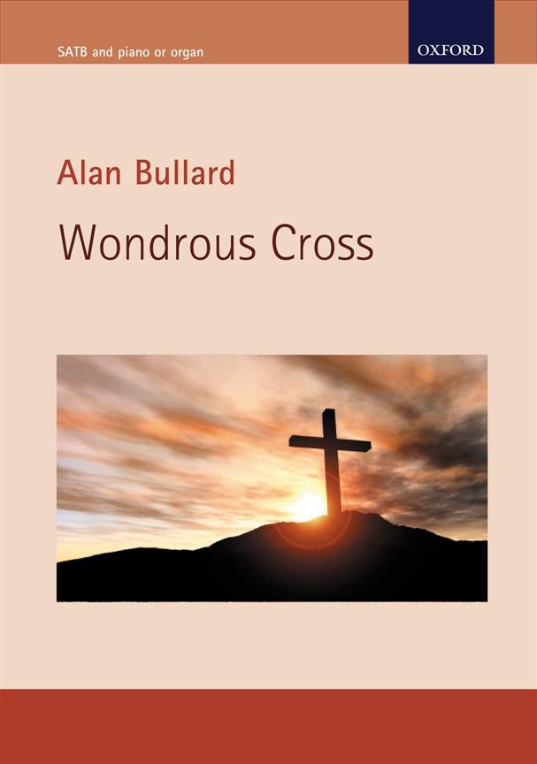 Wondrous Cross - A meditation based on the traditional Seven Last Words of Christ - pro sbor SATB