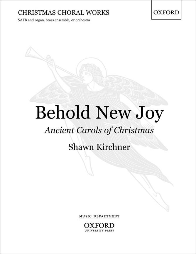 Behold New Joy: Ancient Carols of Christmas - pro smíšený sbor