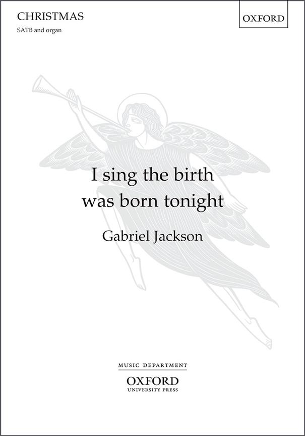 I Sing The Birth Was Born Tonight - pro sbor SATB a varhany