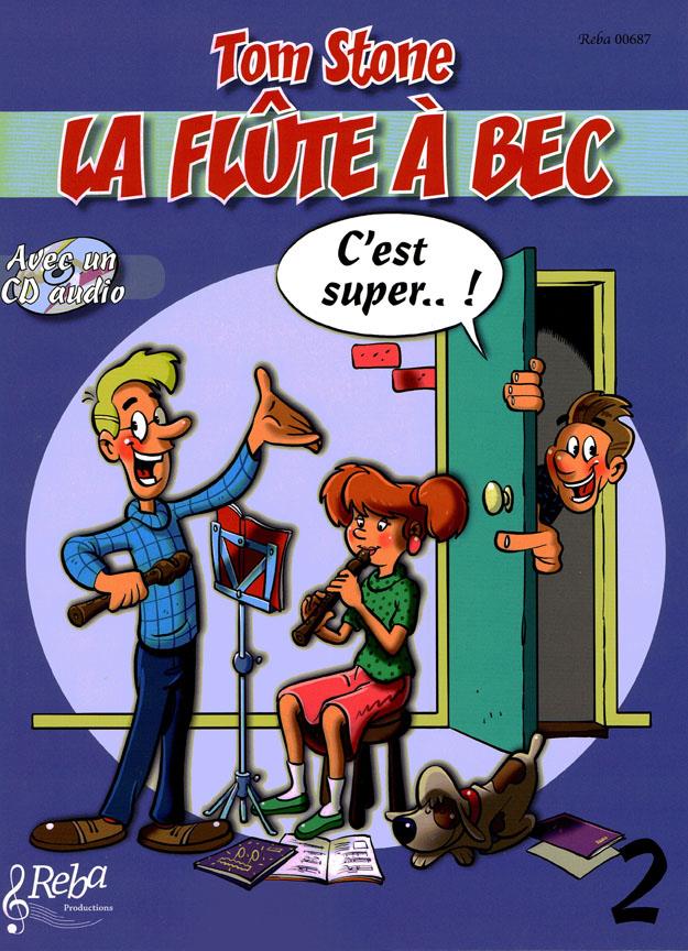 La Flute à Bec C'est super Vol. 2 - noty a melodie pro zobcovou flétnu