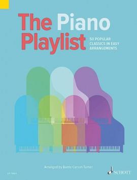 The Piano Playlist - 50 Popular Classics in Easy Arrangements