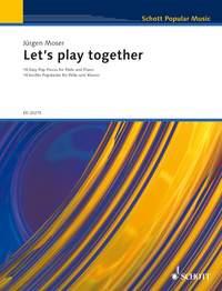 Let's Play Together - 18 Easy Pop Pieces for Flute and Piano - příčná flétna a klavír