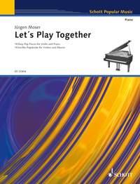 Let's Play Together - 18 Easy Pop Pieces for Violin and Piano - pro housle a klavír