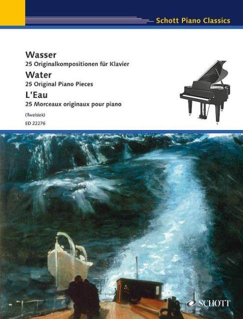 Wasser - 25 Originalkompositionen - pro klavír