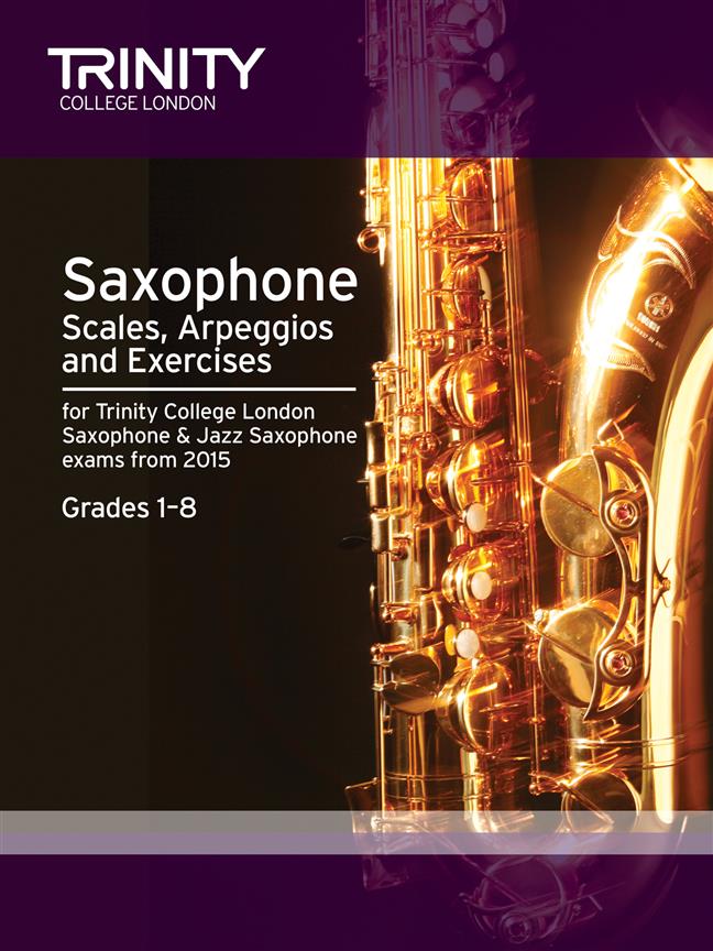 Saxophone & Jazz Saxophone Scales, Arpeggios - Grades 1-8 from 2015 - pro saxofon