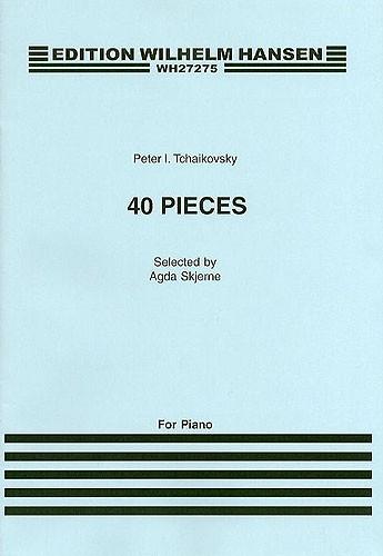 Peter Ilyich Tchaikovsky: 40 Pieces For Piano - noty na klavír
